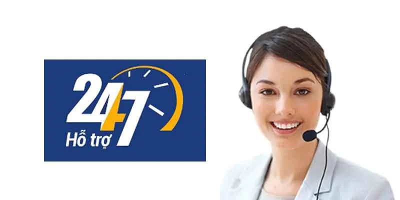 Hỗ trợ khách hàng 24/7 