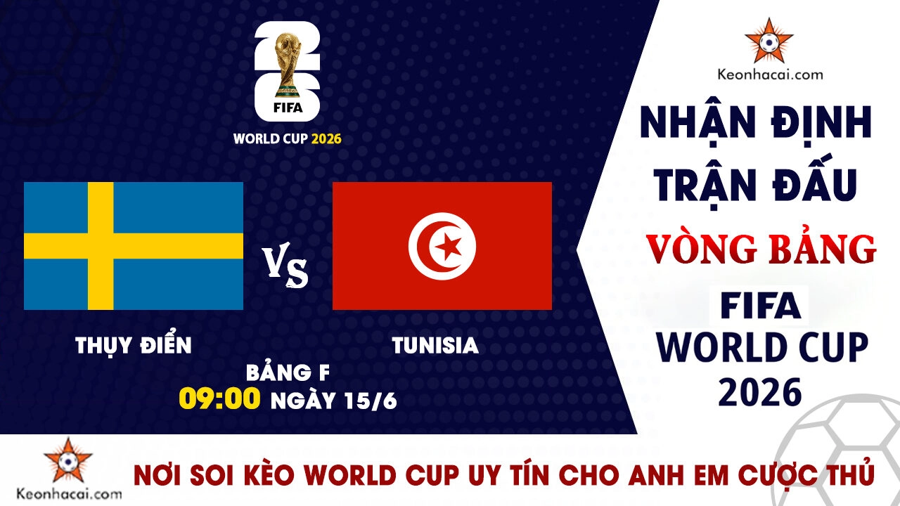 Nhận Định Thụy Điển vs Tunisia, 09h00 Ngày 15/6: Bản Lĩnh Bắc Âu Lên Tiếng?